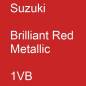 Preview: Suzuki, Brilliant Red Metallic, 1VB.